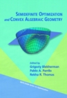Image for Semidefinite Optimization and Convex Algebraic Geometry