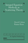 Image for Integral equation methods in scattering theory
