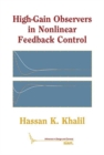 Image for High-Gain Observers in Nonlinear Feedback Control
