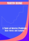 Image for A Taste of Inverse Problems : Basic Theory and Examples