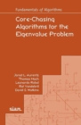 Image for Core-Chasing Algorithms for the Eigenvalue Problem