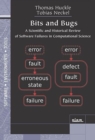 Image for Bits and Bugs : A Scientific and Historical Review of Software Failures in Computational Science