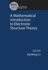 Image for A Mathematical Introduction to Electronic Structure Theory