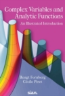 Image for Complex variables and analytic functions  : an illustrated introduction
