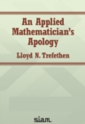 Image for An Applied Mathematician&#39;s Apology