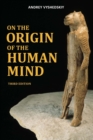Image for On The Origin of the Human Mind