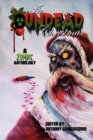 Image for An Undead Christmas : A Zombie Anthology