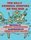 Image for Ten Silly Zombies Jumping On The Bed