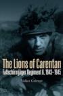 Image for The lions of Carentan  : Fallschrimjèager Regiment 6, 1943-1945