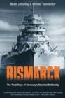 Image for Bismarck  : the final days of Germany&#39;s greatest battleship