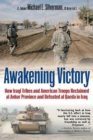 Image for Awakening victory  : how Iraqi tribes and American troops reclaimed al Anbar and defeated al Qaeda in Iraq
