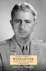 Image for Wedemeyer: the strategist behind America&#39;s victory in World War II