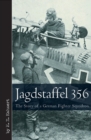 Image for Jagdstaffel 356: the story of a German fighter squadron