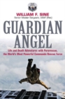 Image for Guardian angel  : life and death adventures with Pararescue, the world&#39;s most powerful commando rescue force