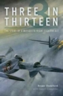 Image for Three in thirteen  : the story of a Mosquito night fighter ace