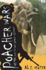 Image for Poacher wars  : one man&#39;s fight to save Zambia&#39;s elephants