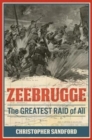Image for Zeebrugge  : the greatest raid of all