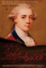 Image for The Life of John Andre: The Redcoat Who Turned Benedict Arnold