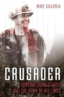 Image for Crusader  : General Donn Starry and the army of his times