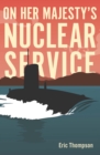 Image for On Her Majesty&#39;s nuclear service