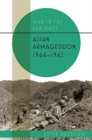 Image for Asian Armageddon, 1944-45