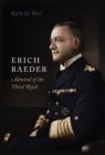 Image for Erich Raeder: Admiral of the Third Reich