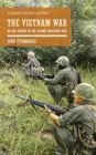 Image for The Vietnam War : On the Ground in the Second Indochina War 
