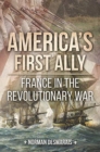 Image for America&#39;s first ally  : France in the revolutionary war