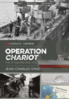 Image for Operation chariot: the St Nazaire Raid, 1942