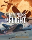 Image for Champions of Flight : Clayton Knight and William Heaslip: Artists Who Chronicled Aviation from the Great War to Victory in WWII