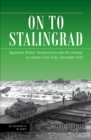 Image for On to Stalingrad: Operation Winter Thunderstorm and the Attempt to Relieve Sixth Army, December 1942