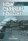 Image for How carriers fought  : carrier operations in WWII