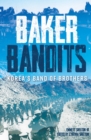 Image for Baker Bandits: Korea&#39;s Band of Brothers