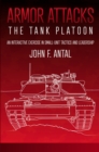 Image for Armor Attacks: The Tank Platoon: An Interactive Exercise in Small-Unit Tactics and Leadership