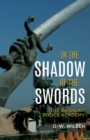 Image for In the Shadow of the Swords: The Baghdad Police Academy