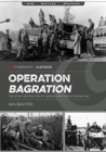 Image for Operation Bagration  : the Soviet destruction of German Army Group Center, 1944