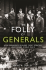 Image for The Folly of Generals