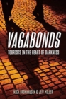 Image for Vagabonds  : tourists in the heart of darkness