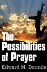 Image for The Possibilities of Prayer