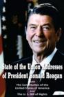 Image for State of the Union Addresses of President Ronald Reagan with The Constitution of the United States of America and Bill of Rights