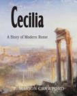 Image for Cecilia, a Story of Modern Rome