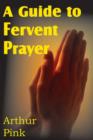 Image for A Guide to Fervent Prayer