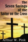Image for The Seven Sayings of the Savior on the Cross