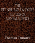 Image for The Edinburgh &amp; Dore Lectures on Mental Science