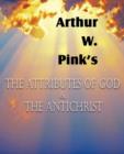 Image for The Attributes of God and the Antichrist