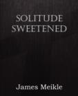 Image for Solitude Sweetened