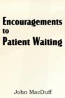 Image for Encouragements to Patient Waiting