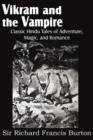 Image for Vikram and the Vampire; Classic Hindu Tales of Adventure, Magic, and Romance