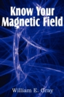 Image for Know Your Magnetic Field