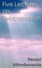 Image for Five Lectures on Reincarnation - Vedanta Philosophy